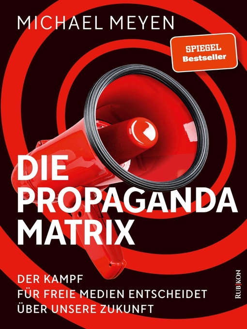 Title details for Die Propaganda-Matrix by Michael Meyen - Available